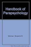Handbook of parapsychology
