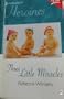 Heroines: Three Little Miracles