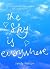 The Sky Is Everywhere