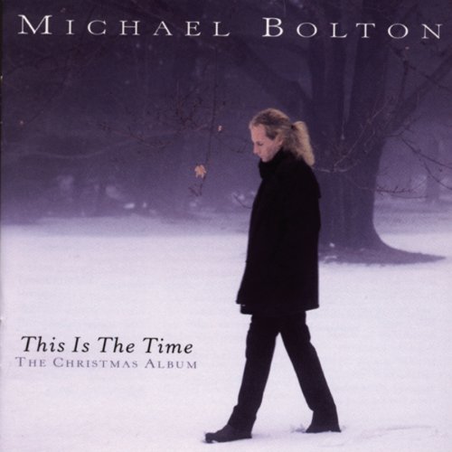 Michael Bolton - This Is The Time (The Christmas Album) - Zortam Music
