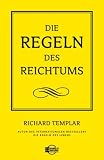 Die Regeln des Reichtums - Richard Templar