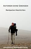 Produkt-Bild: Autoren ohne Grenzen: Backpacker-Geschichten