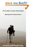 Autoren ohne Grenzen: Backpacker-Geschichten