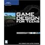 Game Design for Teens (Premier Press Game Development)