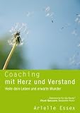 Produkt-Bild: Coaching mit Herz und Verstand: Heile dein Leben und erwarte Wunder