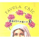 Favela Chic - Postonove Vol 3