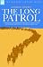 The Long Patrol: A Novel of Light Horsemen from Gallipoli to the Palestine Campaign of the First World War