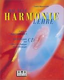 Die neue Harmonielehre: Die neue Harmonielehre, Praxis, m. CD-Audio: 192 H�rbeispiele mit �ber 100 �bungen mit Aufl�sungen - Frank Haunschild