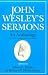 Books : John Wesley's Sermons: An Anthology