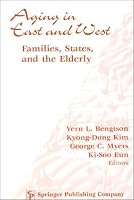 Aging in East and West: Families, States, and the Elderly