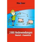 2000 Redewendungen Deutsch-Franz�sischvon "Val�rie Kunz"