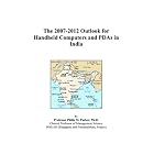 Click here to buy The 2007-2012 Outlook for Handheld Computers and PDAs in India by Philip M. Parker.