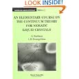 An Elementary Course on the Continuum Theory for Nematic Liquid Crystals (Series on Liquid Crystals , Vol 3) by G. Barbero and Luiz Roberto Evangelista