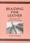 Braiding Fine Leather: Techniques of the Australian Whipmakers