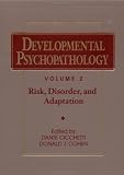 Developmental Psychopathology, Risk, Disorder, and Adaptation (Wiley Series on Personality Processes) (Volume 2)