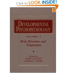 Developmental Psychopathology, Risk, Disorder, and Adaptation (Wiley Series on Personality Processes)