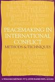 Peacemaking in International Conflict: Methods & Techniques