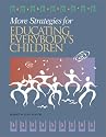 More Strategies for Educating Everybody's Children