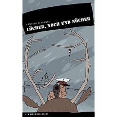L�cher, noch und n�cher. Noch ein Bierm�sel-Krimi