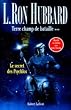 Terre, champ de bataille Tome 3 Le secret des psychlos