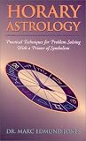 Produkt-Bild: Horary Astrology: Practical Techniques for Problem Solving with a Primer of Symbolism