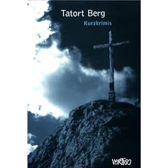 Tatort Berg. Kurzkrimis