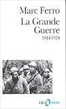La Grande Guerre, 1914-1918