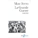 La Grande Guerre, 1914-1918