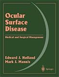 Ocular Surface Disease: Medical and Surgical Management