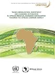 Trade liberalization, investment and economic integration in African regional economic communities towards the African common market