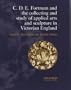 C.D.E. Fortnum and the Collecting and Study of Applied Arts and Sculpture in Victorian England (Journal of the History of Coll)