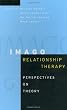 Imago Relationship Therapy: Perspectives on Theory