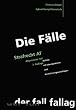 Die F�lle: Strafrecht AT. 42 F�lle mit L�sungsskizzen und Formulierungsvorschl�gen
