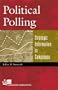 Political Polling: Strategic Information in Campaigns (Campaigning American Style)