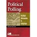 Political Polling: Strategic Information in Campaigns (Campaigning American Style)