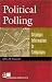 Political Polling: Strategic Information in Campaigns (Campaigning American Style Series)