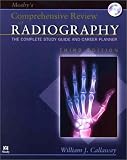 Mosby’s Comprehensive Review of Radiography: The Complete Study Guide and Career Planner
