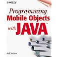Programming Mobile Objects With Java