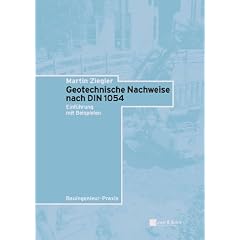 Geotechnische Nachweise nach der neuen DIN 1054 in Beispielen