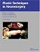Books : Plastic Techniques in Neurosurgery
