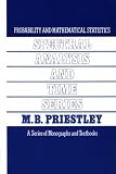  Spectral Analysis and Time Series:  Maurice Bertram Priestley