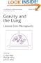 Gravity and the Lung: Lessons from Microgravity (Lung Biology in Health and Disease)