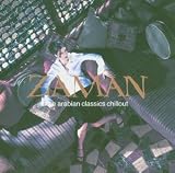 Review Various Artists  / Zaman: Arabian Classics Chillout [Australian Import]
