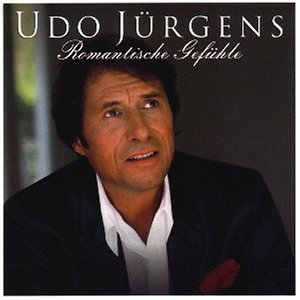 UDO JÜRGENS - Romantische Gefühle - Zortam Music