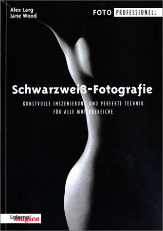 Produkt-Bild: Schwarzwei&szlig;-Fotografie