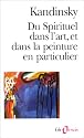 Du Spirituel dans l'art et dans la peinture en particulier
