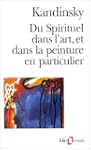 Du Spirituel dans l'art et dans la pe...
