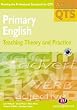 Primary English: Teaching Theory and Practice (Achieving QTS)