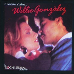 Willie Gonzalez - Original Y Unico - Zortam Music
