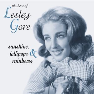 LESLEY GORE - Sunshine, Lollipops & Rainbows: The Best Of Lesley Gore - Zortam Music
